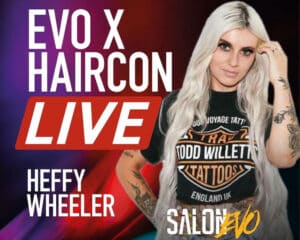 Evo X HairCon Live with Heffy Wheeler at HairCon